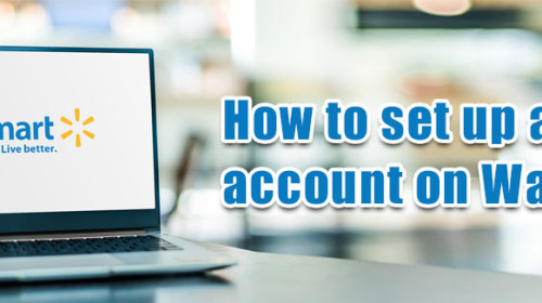 Walmart Account Setup : A Complete Guide to Getting Started on Walmart Marketplace